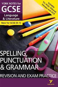 English Language and Literature Spelling, Punctuation and Grammar Revision and Exam Practice: York Notes for GCSE: For 2025 and 2026 assessments and exams