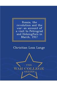 Russia, the Revolution and the War
