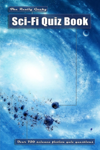 Really Geeky Sci-Fi Quiz Book