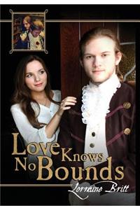 Love Knows No Bounds