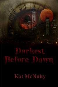 Darkest Before Dawn