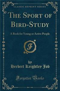The Sport of Bird-Study
