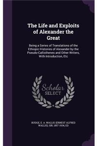 The Life and Exploits of Alexander the Great