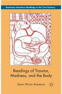 Readings of Trauma, Madness, and the Body