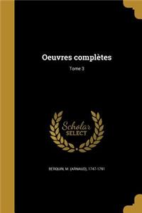 Oeuvres Completes; Tome 3