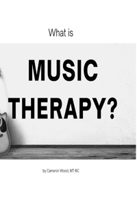 What Is Music Therapy?