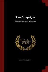 Two Campaigns