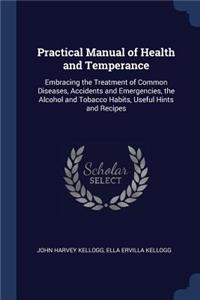 Practical Manual of Health and Temperance