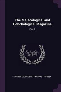 The Malacological and Conchological Magazine