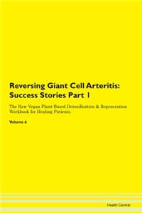 Reversing Giant Cell Arteritis: Success