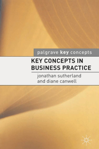 Key Concepts in Business Practice