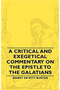 Critical and Exegetical Commentary on the Epistle to the Galatians