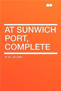 At Sunwich Port, Complete