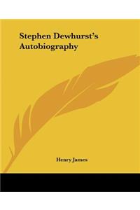 Stephen Dewhurst's Autobiography