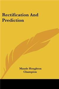 Rectification And Prediction
