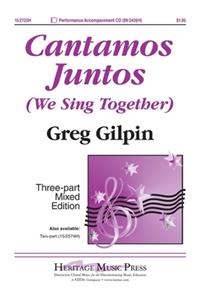 Cantamos Juntos (We Sing Together)