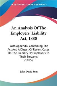 An Analysis Of The Employers' Liability Act, 1880