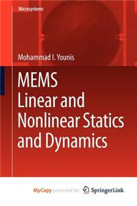Mems Linear and Nonlinear Statics and Dynamics