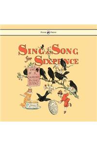 Sing a Song for Sixpence - Illustrated by Randolph Caldecott