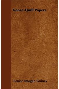 Goose-Quill Papers