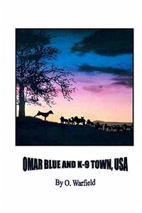 Omar Blue and K-9 Town, USA