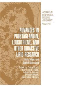 Advances in Prostaglandin, Leukotriene, and Other Bioactive Lipid Research