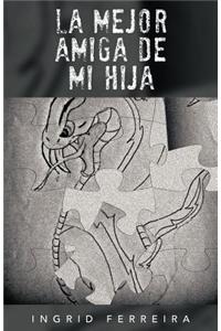 La Mejor Amiga de Mi Hija