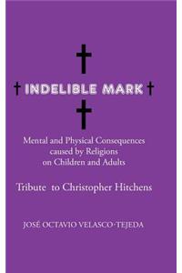 Indelible Mark