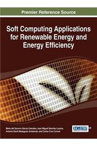 Soft Computing Applications for Renewable Energy and Energy Efficiency