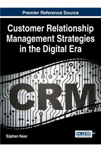Customer Relationship Management Strategies in the Digital Era