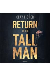 Return of the Tall Man