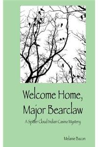Welcome Home, Major Bearclaw