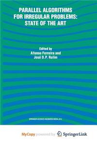 Parallel Algorithms for Irregular Problems