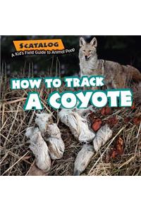How to Track a Coyote
