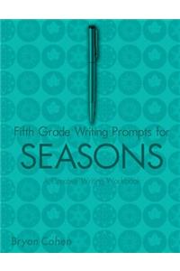 Fifth Grade Writing Prompts for Seasons