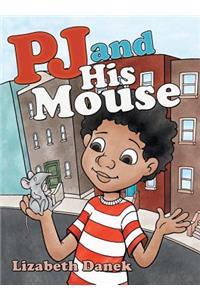 Pj and His Mouse