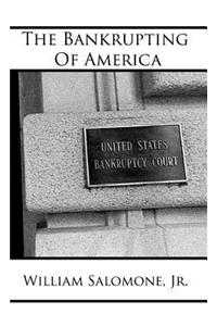 The Bankrupting of America