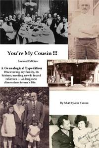 You're My Cousin!!! Second Edition