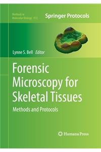 Forensic Microscopy for Skeletal Tissues