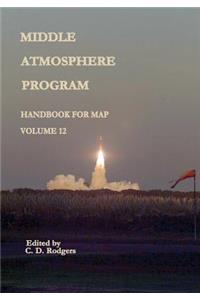 Middle Atmosphere Program - Handbook for MAP