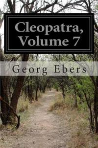 Cleopatra, Volume 7
