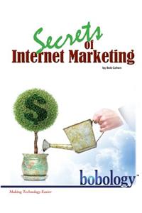 Secrets of Internet Marketing