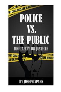 Police Vs. The Public