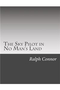The Sky Pilot in No Man's Land