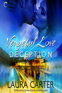 Vengeful Love: Deception Lib/E