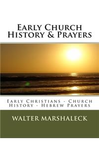 Early Church History & Prayers