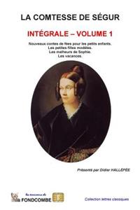La comtesse de Ségur - Intégrale - volume 1