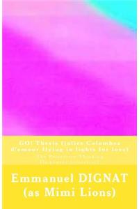 GO! Thesis (jolies Colombes d'amour flying in lights for love)