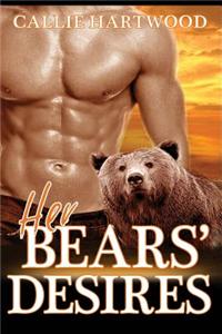 Her Bears' Desires (Paranormal Bbw Bear Shape Shifter Werebear Romance)