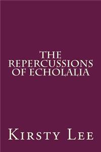 repercussions of echolalia